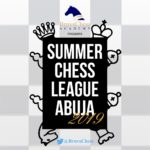 SUMMER CHESS LEAGUE ABUJA 2019