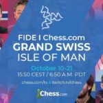 FIDE Chess.Com Grand Swiss Starts on the 10th to 21th of October 2019