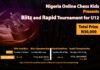 Nigeria Online Chess Kids presents Blitz and Rapid Tournament for U12
